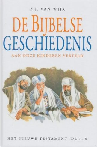 Bijbelse geschiedenis Deel 8