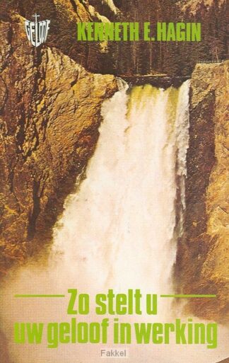 product afbeelding voor: Zo stelt u uw geloof in werking