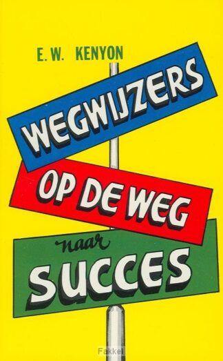 product afbeelding voor: Wegwijzers op de weg naar succes