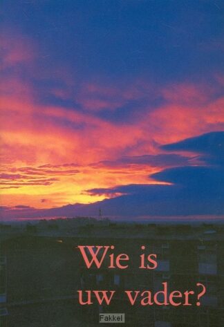product afbeelding voor: Wie is uw vader