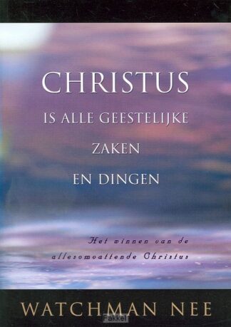product afbeelding voor: Christus is alle geestelijke zaken dinge