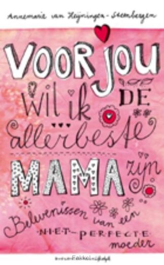 product afbeelding voor: Voor jou wil ik de allerbeste mama zijn