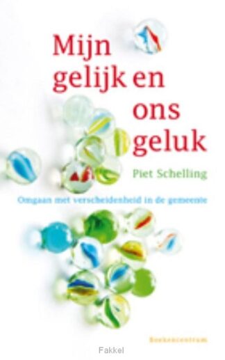 product afbeelding voor: Mijn gelijk en ons geluk