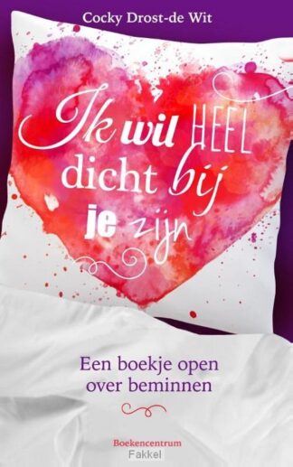 product afbeelding voor: Ik wil heel dicht bij je zijn