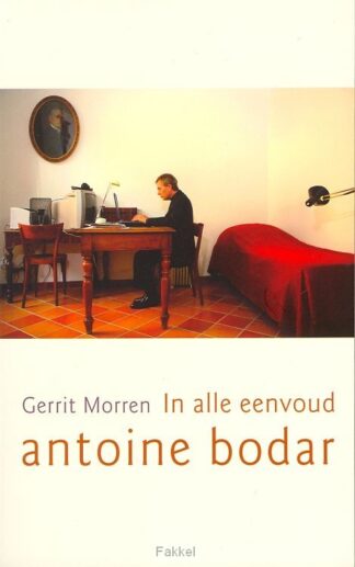 product afbeelding voor: In alle eenvoud Antoine Bodar