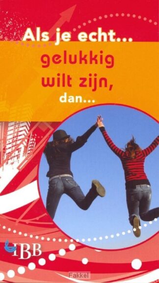 product afbeelding voor: Als je echt gelukkig wilt zijn