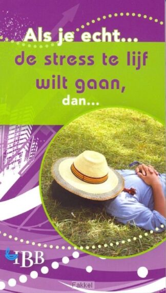 product afbeelding voor: Als je echt de stress te lijf wilt gaan