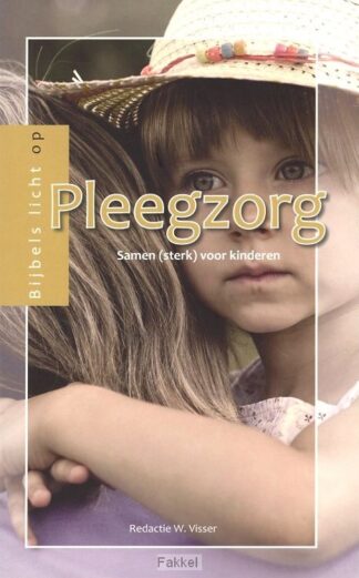 product afbeelding voor: Bijbels licht op pleegzorg