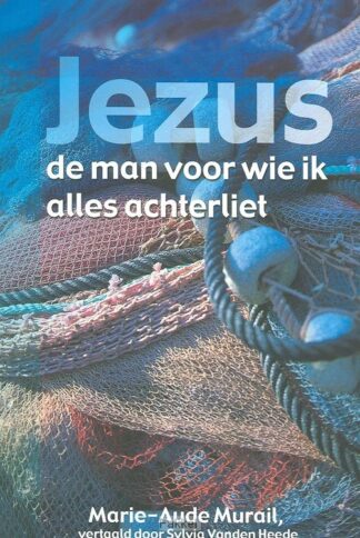 product afbeelding voor: Jezus de man voor wie ik alles achterlie