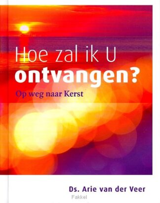 product afbeelding voor: Hoe zal ik u ontvangen