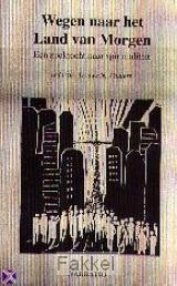 product afbeelding voor: Wegen naar het land van morgen
