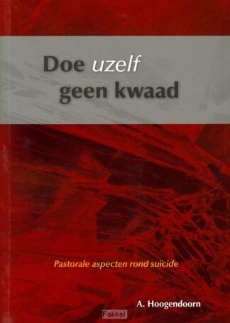 product afbeelding voor: Doe uzelf geen kwaad