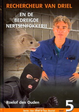 product afbeelding voor: Rechercheur van driel 5 bedreigde nerts