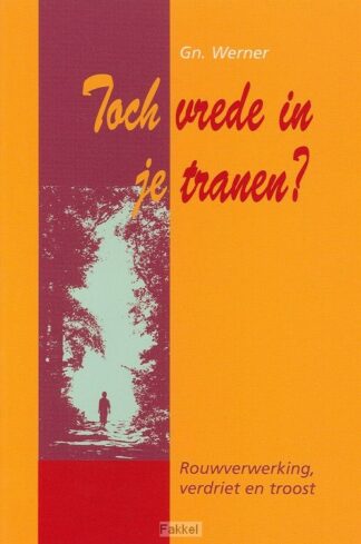 product afbeelding voor: Toch vrede in je tranen