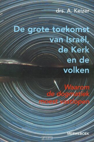 product afbeelding voor: Grote toekomst van israel kerk en volken
