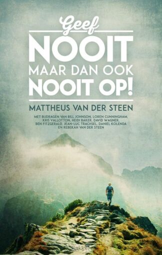 product afbeelding voor: Geef nooit maar dan ook nooit op