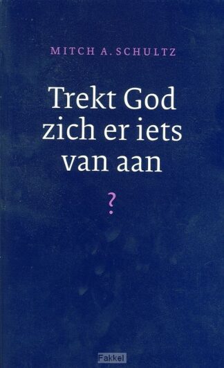 product afbeelding voor: Trekt god zich er iets van aan