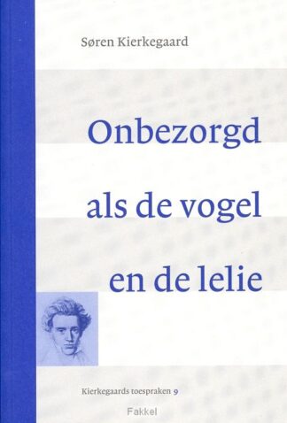 product afbeelding voor: Onbezorgd als de vogel en de lelie