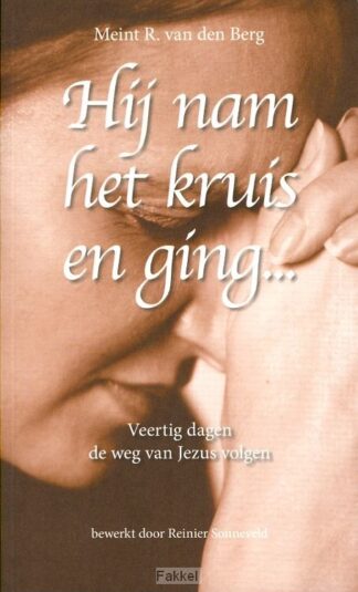 product afbeelding voor: Hij nam het kruis en ging