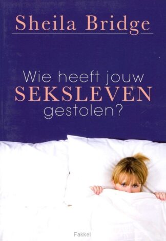 product afbeelding voor: Wie heeft jouw seksleven gestolen