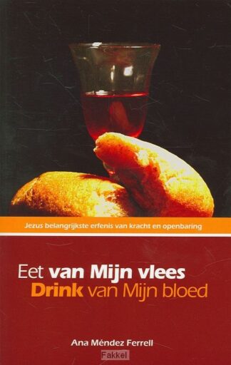 product afbeelding voor: Eet van Mijn vlees drink van Mijn bloed