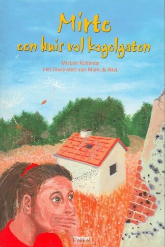 product afbeelding voor: Mirte een huis vol kogelgaten