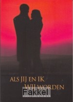 product afbeelding voor: Als jij en ik wij worden