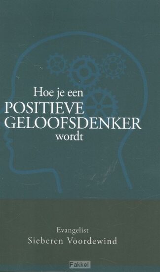 product afbeelding voor: Hoe je een positieve geloofsdenker wordt