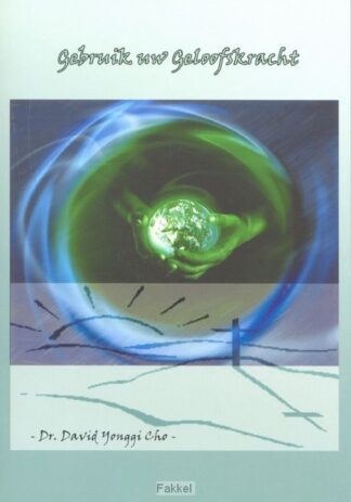 product afbeelding voor: Gebruik uw geloofskracht