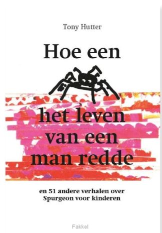 product afbeelding voor: Hoe een spin het leven van een man redde