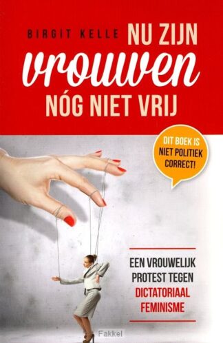 product afbeelding voor: Nu zijn vrouwen nog niet vrij