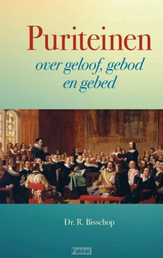 product afbeelding voor: Puriteinen over geloof gebod en gebed