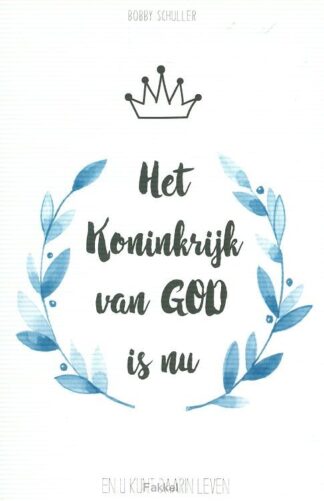 product afbeelding voor: Koninkrijk van God is nu!