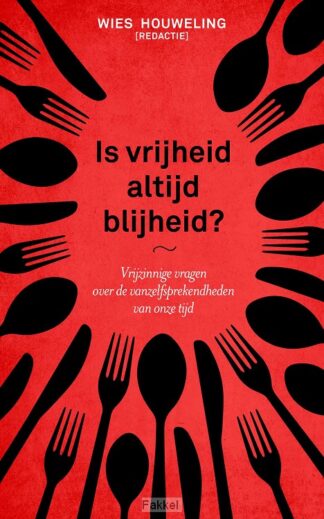 product afbeelding voor: Is vrijheid altijd blijheid?