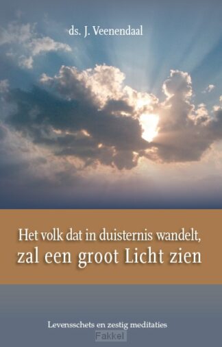 product afbeelding voor: Volk dat in duisternis wandelt zal ee...