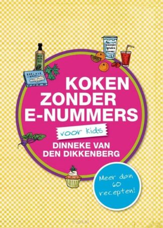 product afbeelding voor: Koken zonder E-nummers voor kids