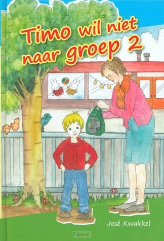 product afbeelding voor: Timo wil niet naar groep 2