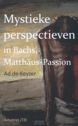 product afbeelding voor: Mystieke perspectieven in bach's matthäu