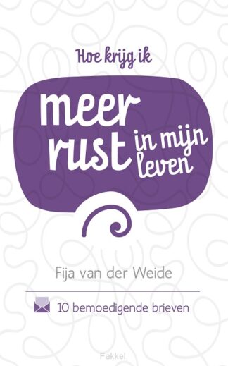 product afbeelding voor: Hoe krijg ik meer rust in mijn leven?