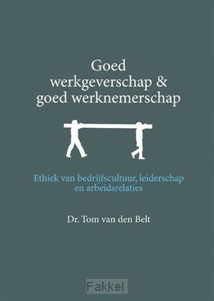 product afbeelding voor: Goed werkgeverschap en goed werknemersch