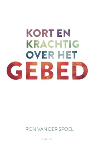 product afbeelding voor: Kort en krachtig over het gebed