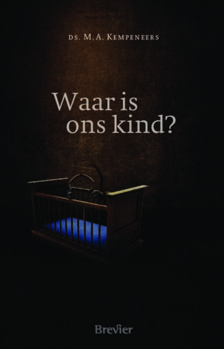Waar is ons kind?