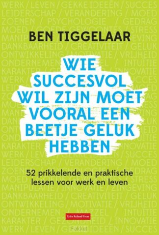 product afbeelding voor: Wie succesvol wil zijn moet vooral een b