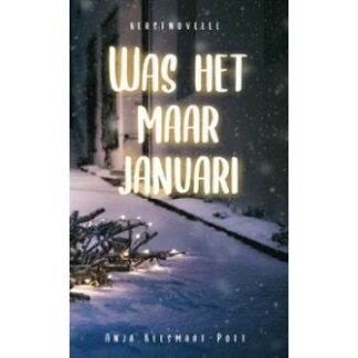 Was het maar januari