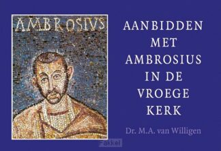 product afbeelding voor: Aanbidden met Ambrosius in de vroege ker