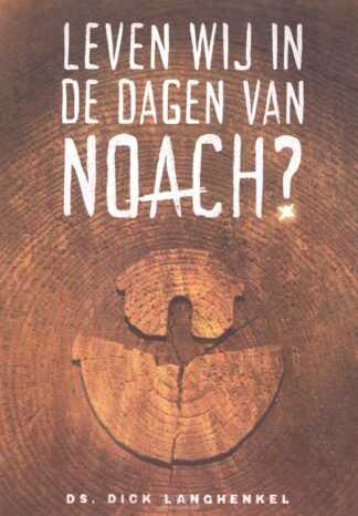 product afbeelding voor: Leven we in de dagen van Noach?
