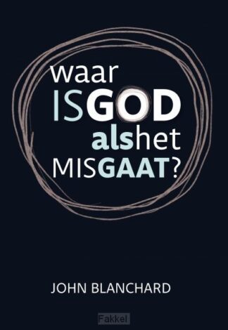 product afbeelding voor: Waar is God als het mis gaat