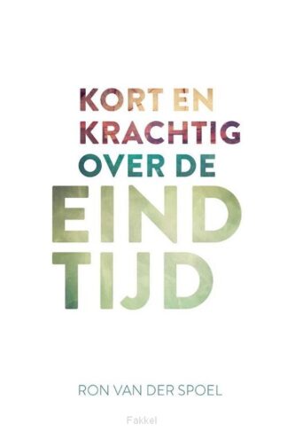product afbeelding voor: Kort en krachtig over de eindtijd