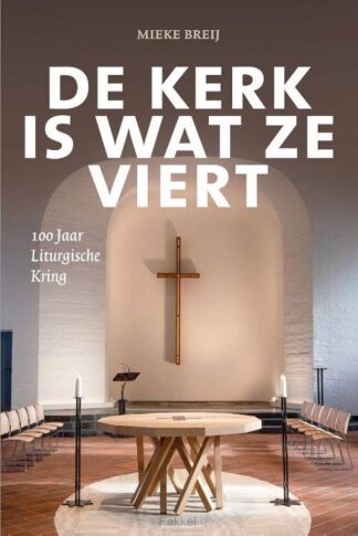 product afbeelding voor: Kerk is wat ze viert