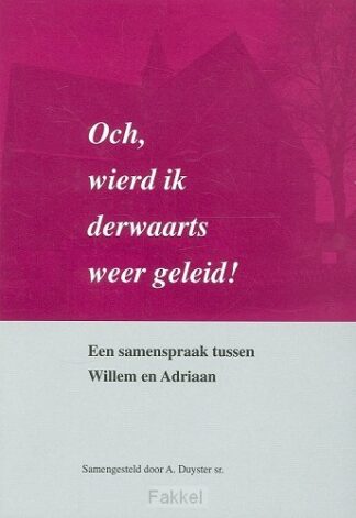 product afbeelding voor: Och wierd ik derwaarts weer geleid